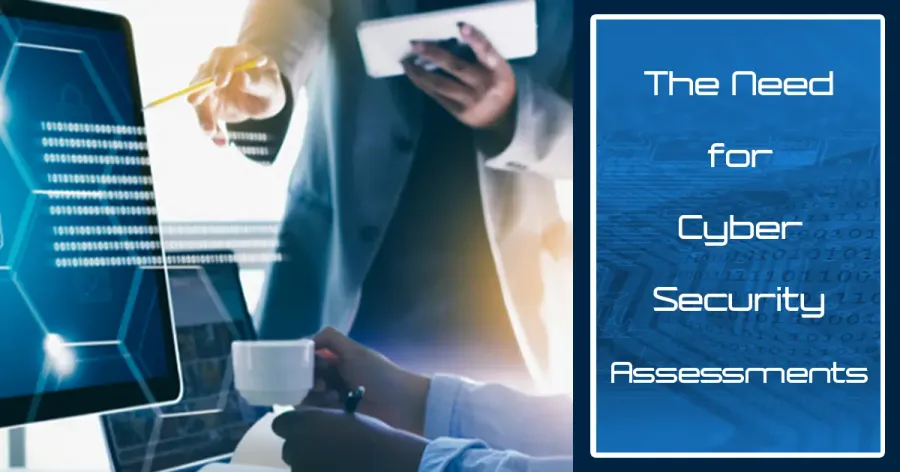 Unlock Your Digital Safeguard: The Imperative for Cybersecurity Assessments