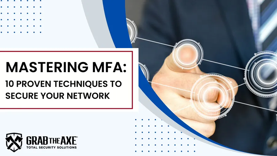 Mastering Multi-Factor Authentication: 10 Proven Techniques to Secure Your Network