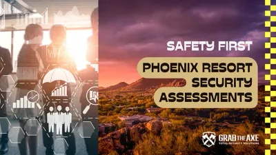 Why Resort Security Services in Phoenix Must Include Tailored Assessments